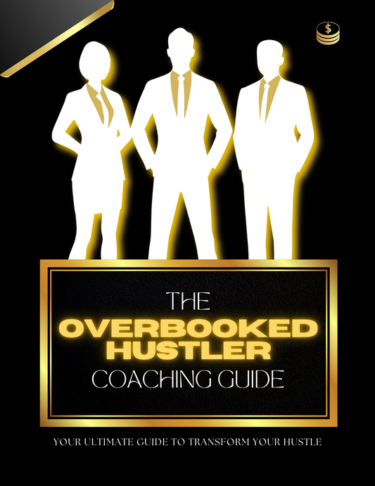 Overbooked Hustler Coaching Guide